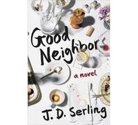 Good Neighbors J D Serling, (Auteur)