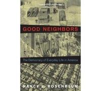 Good Neighbors: The Democracy of Everyday Life in America - [Version Originale] Inconnu (Auteur)