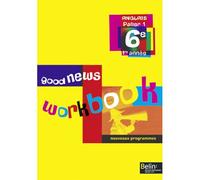 Good News 6e Workbook - Marie-Pierre Beaulieu - Belin Éducation - broché - Scolaire / Universitaire