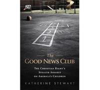 Good News Club Katherine Stewart, (Auteur)