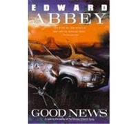 Good News Edward Abbey (Auteur)
