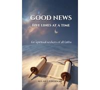 GOOD NEWS five lines at a time: for spiritual seekers of all faiths