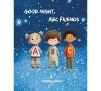 GOOD NIGHT, ABC FRIENDS