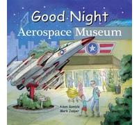 Good Night Aerospace Museum by Mark Jasper Inconnu (Auteur)