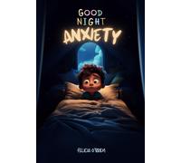 Good Night Anxiety (We Can Talk About Anything)