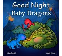 Good Night Baby Dragons by Mark Jasper Inconnu (Auteur)