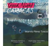 Good Night Caracas- Buenas Noches Caracas