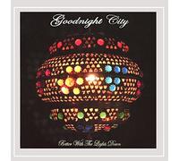 Good Night City - Better with The Lights Down