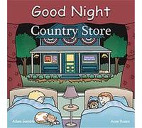 Good Night Country Store, Good Night Our World Series Adam Gamble (Auteur)