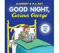 Good Night, Curious George Padded Touch-And-Feel