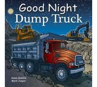 Good Night Dump Truck by Mark Jasper Mark Jasper (Auteur)