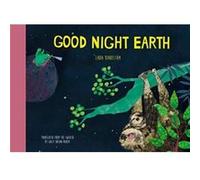 Good Night Earth by Linda Bondestam Linda Bondestam (Auteur)