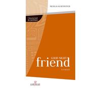 Good night friend - Nicolas Kurtovitch - Au Vent Des Iles - broché - Roman
