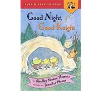 Good Night, Good Knight, Puffin Easy-To-Read Series Shelley Moore Thomas (Auteur)