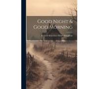Good Night & Good Morning