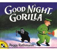Peggy Rathmann – Good Night, Gorilla