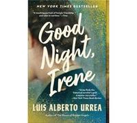 Good Night Irene - Luis A Urrea - Little Brown amp Company - Livre en Anglais - Paperback Luis A UrreaLuis A Urrea (Auteur)