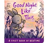 Good Night Like This by Mary Murphy Mary Murphy (Auteur)