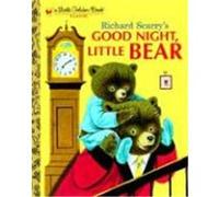 Good Night, Little Bear Patricia Scarry (Auteur)