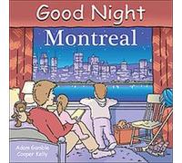 Good Night Montreal, Good Night Our World Series Adam Gamble (Auteur)