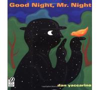Good Night, Mr Night by Dan Yaccarino (2001-10-01)