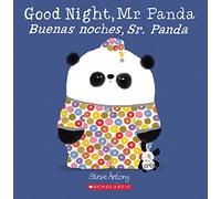 Good Night, Mr. Panda / Buenas noches, Sr. Panda (Scholastic Bilingual)
