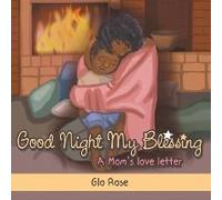 Good Night My Blessing A Mom's Love Letter