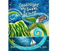 Good Night My Sweet Island by Petrea Honychurch Seaman Petrea Honychurch Seaman (Auteur)