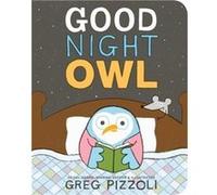 Good Night Owl by Greg Pizzoli Inconnu (Auteur)