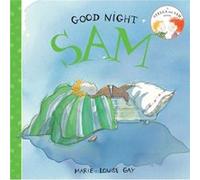 Good Night Sam by MarieLouise Gay MarieLouise Gay (Auteur)