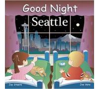 Good Night Seattle, Good Night Our World Series Adam Gamble (Auteur)