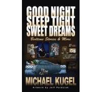 Good Night, Sleep Tight, Sweet Dreams