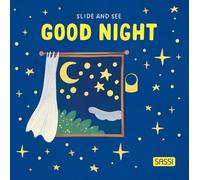 Good night. Slide and see. Ediz. a colori