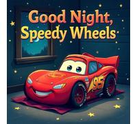 Good Night, Speedy Wheels: After a long day of racing, Speedy Wheels slows down, takes a warm oil bath, and settles in for a cozy night's sleep