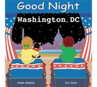 Good Night Washington DC by Adam Gamble Adam Gamble (Auteur)