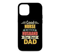 Good Nurse Better Husband The Best Dad for Fathers Day Coque pour iPhone 12/12 Pro