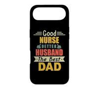 Good Nurse Better Husband The Best Dad for Fathers Day Coque pour iPhone Air