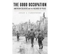 Good Occupation Susan L Carruthers, (Auteur)