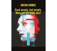 Good people, bad people: What are we really like?