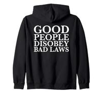 Good People Disobey Bad Laws Déclaration de résistance aux Combattants Sweat à Capuche