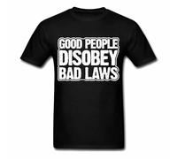 Good People Disobey Bad Laws T Shirt Anarchy Tee Protest Black Black XL