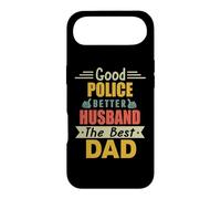 Good Police Better Husband The Best Dad for Fathers Day Coque pour iPhone Air