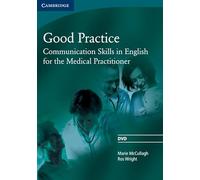 Good Practice: Communication Skills in English for the Medical Practitioner [1]