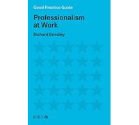 Good Practice Guide: Professionalism At Work