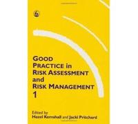 Good Practice in Risk Assessment and Risk Management, Volume 1: Kemshall, Hazel (Auteur)