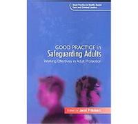 Good Practice in Safeguarding Adults, Good Practice In Health, Social Care And Criminal Justice