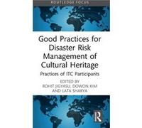 Good Practices For Disaster Risk Management Of Cultural Heritage