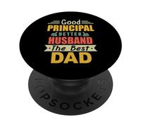 Good Principal Better Husband The Best Dad for Fathers Day PopSockets PopGrip Adhésif