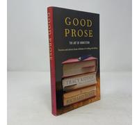 Good Prose: The Art of Nonfiction