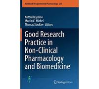 Good Research Practice In Non-Clinical Pharmacology And Biomedicine